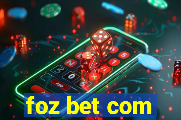 foz bet com